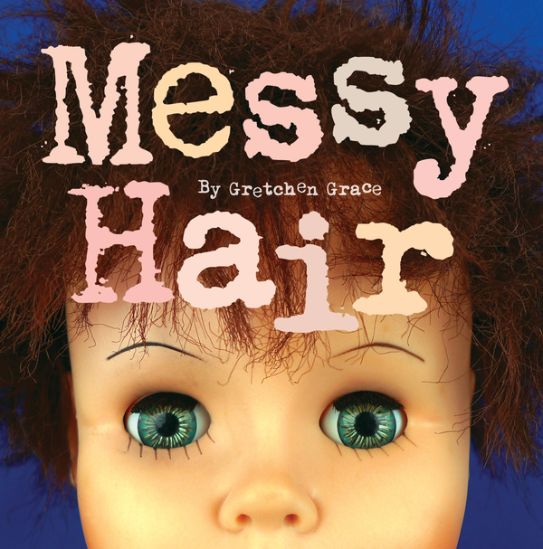 GRETCHEN GRACE Messy Hair 2011 