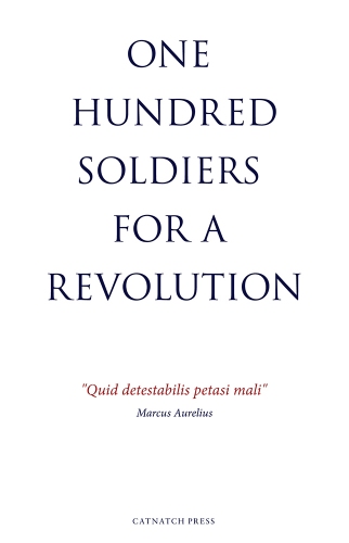 Richard Kraft 100 Soldiers for a Revolution 