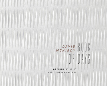 Special Exhibition: BOOK OF DAYS | DAVID MCKIRDY